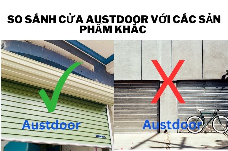 So Sánh Cửa Cuốn Austdoor Với Các Sản Phẩm Khác Trên Thị Trường